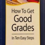 How to Get Good Grades