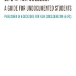 Life After College :  A Guide for Undocumented Students